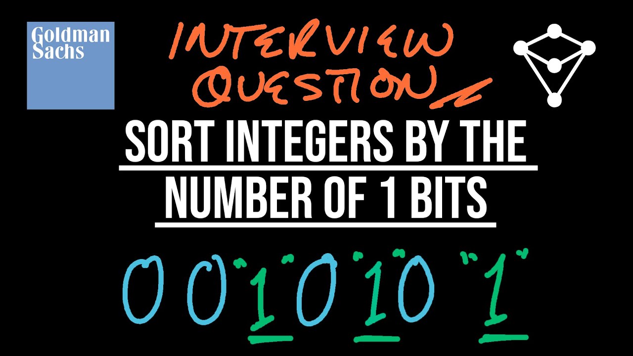 Technical Interview at Goldman Sachs - Sort Integers By Number of 1 Bits - LeetCode 1356