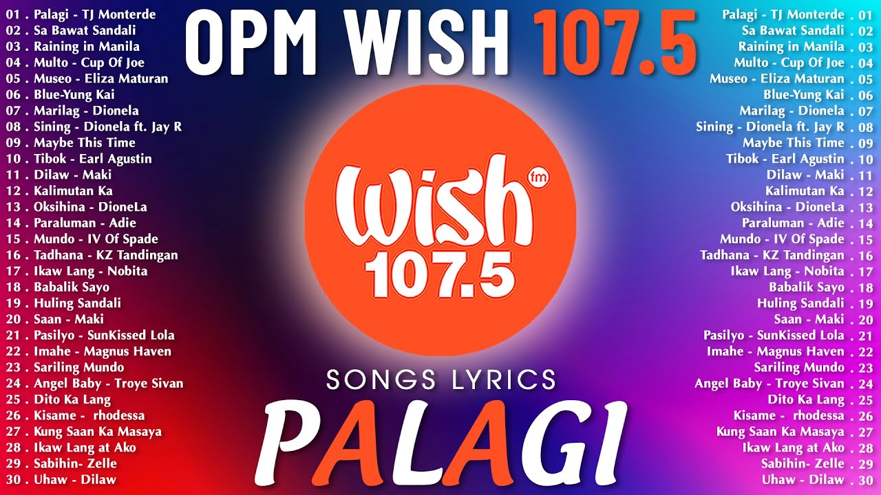 🔥 Top OPM Hits 2025 on Wish 107.5 - PALAGI & More | Trending Filipino Songs Playlist