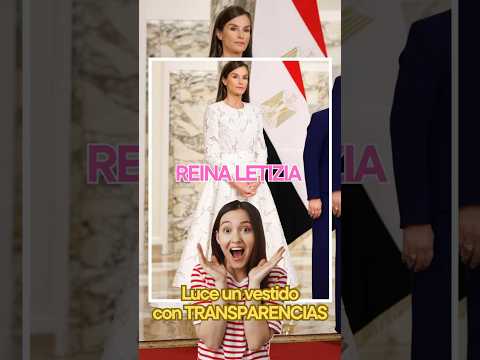 👑La Reina Letizia luce un Vestido con TRANSPARENCIAS en Egipto!👗