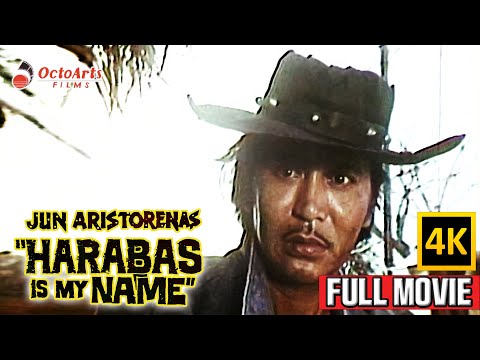 HARABAS IS MY NAME | Full Movie | Jun Aristorenas, Pinky De Leon, Alona Alegre
