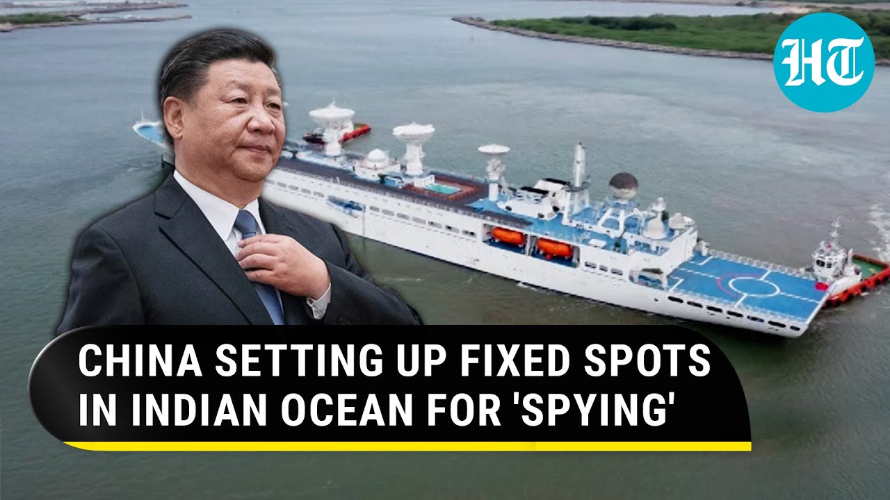 China Sets Up Spy Spots in Indian Ocean 🚢