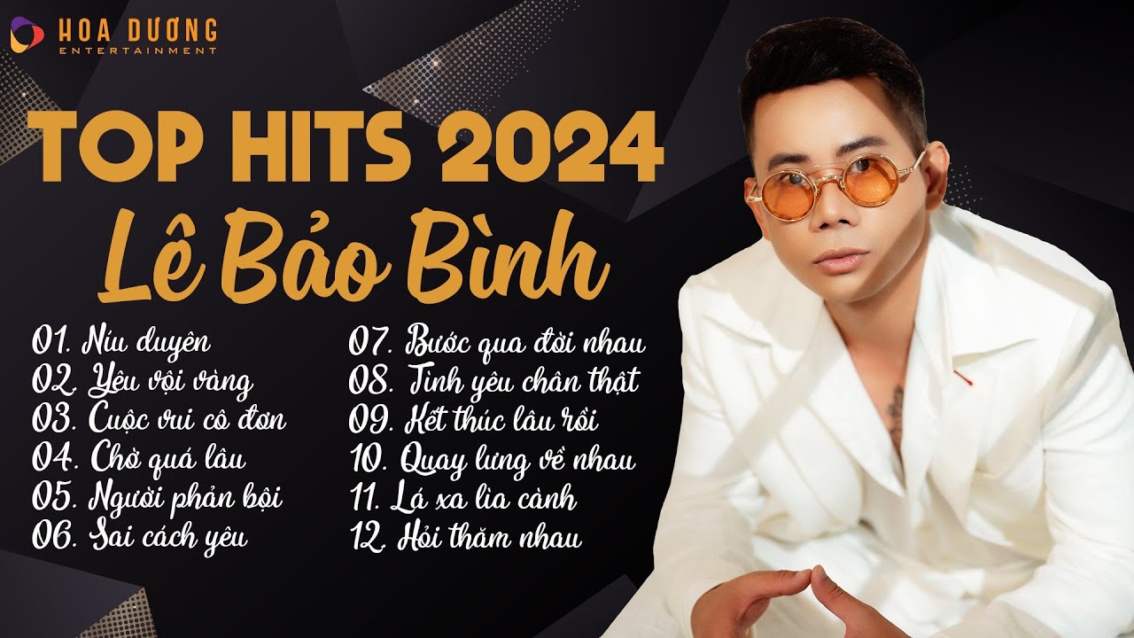 Lê Bảo Bình Top Hits 2024 - Ballad Nhạc Trẻ Hay Nhất 🎶