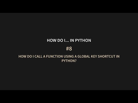 HDIPy #8 How do I call a function using a global key shortcut in Python?