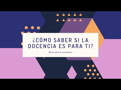 ¿Cómo saber si la docencia es para ti?