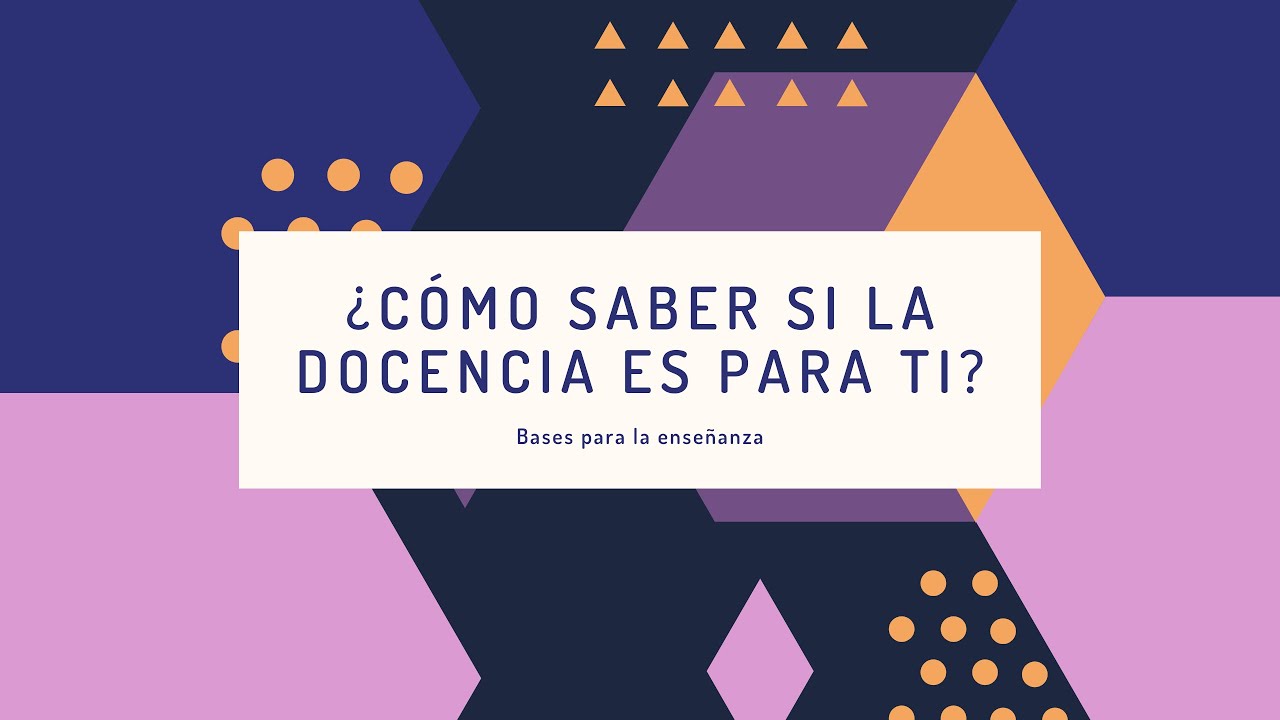 ¿Es la docencia la carrera adecuada para ti?