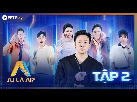 A.I LÀ AI? - TẬP 2 | Song trùng "đấu khẩu" khiến Trấn Thành, Lê Giang, Huỳnh Lập van xin