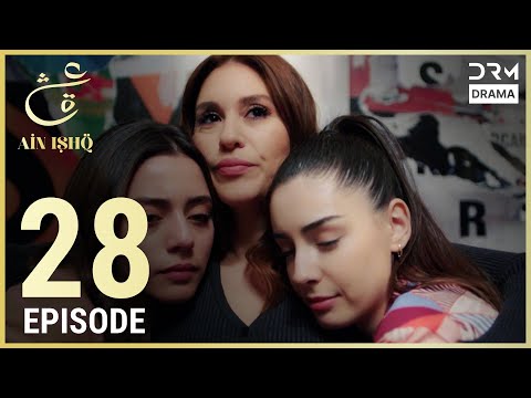 Ain Ishq | Episode 28 | One Love Turkish Drama Urdu Dubbed | UD1O