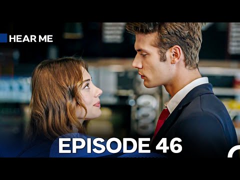 Hear Me Episode 46 (Hindi Dubbed)