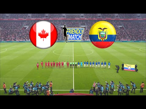 CANADA vs ECUADOR / INTERNATIONAL FRIENDLY MATCH 2025