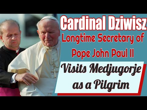 Secretary to Pope John Paul II, Cardinal Dziwisz Visits Medjugorje