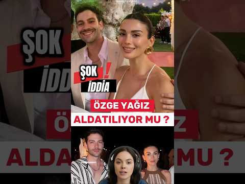 Şok İddia ! Burak Berkay Akgül Özge Yağız 'ı Aldatıyor mu? #shorts