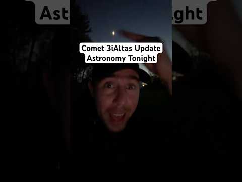 Comet 3i Atlas Update - Astronomy Tonight