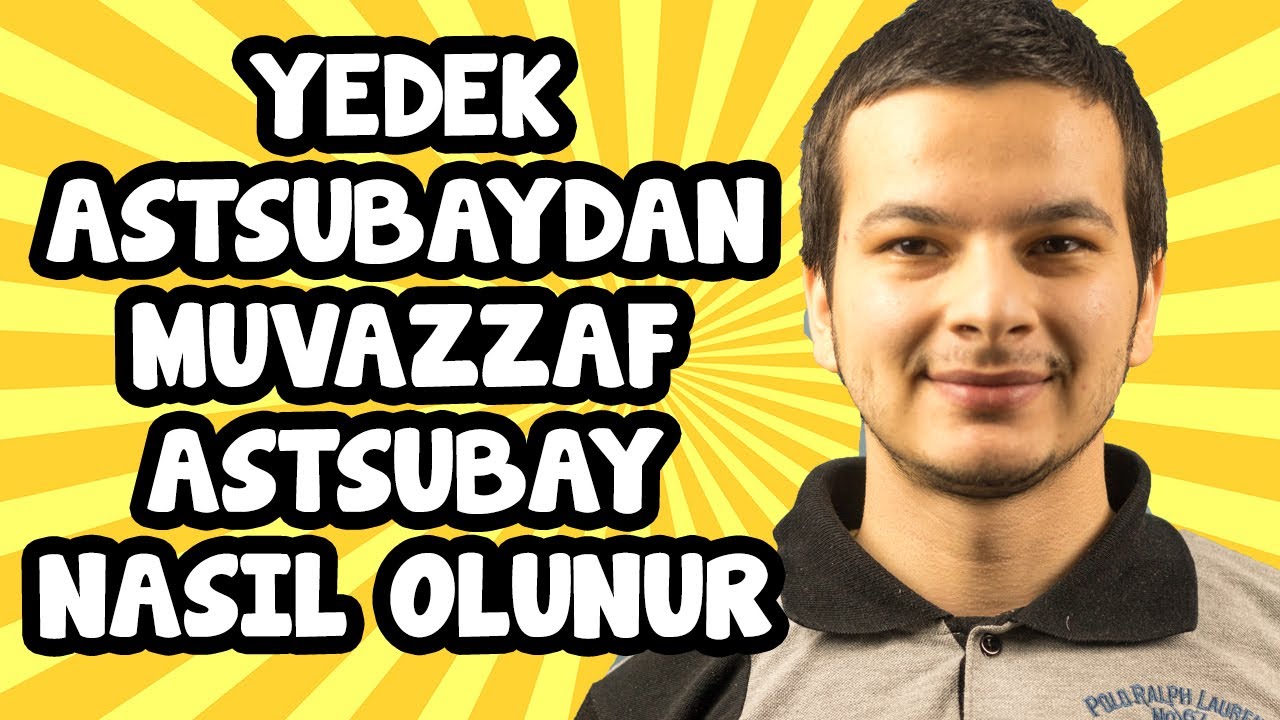 Yedek Astsubaydan Muvazzaf Astsubay Olma Yolu