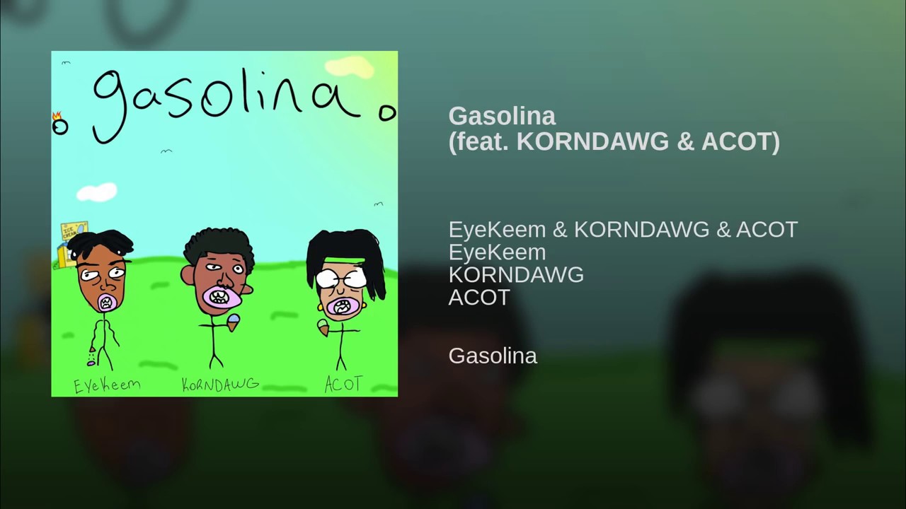 Gasolina ft. Kordawg & Acot 🎶