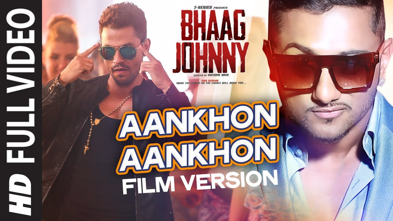 Yo Yo Honey Singh's Hit Song 'Aankhon Aankhon' from Bhaag Johnny 🎶 (Full Video)