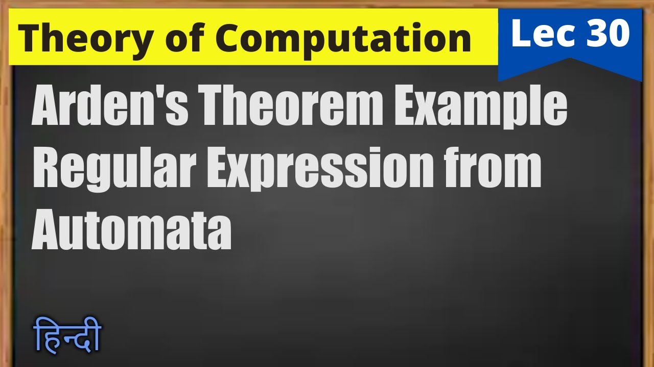 Lec-30: Arden's Theorem & Regular Expressions | Jayesh Umre