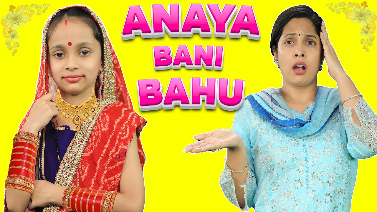 Anaya Bani Bahu: Moral Stories for Kids 📖