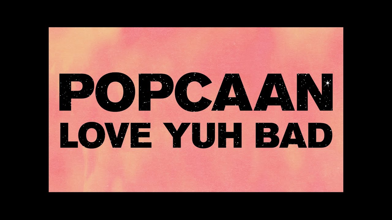 Popcaan - Love Yuh Bad (Lyric Video) ๐ถ