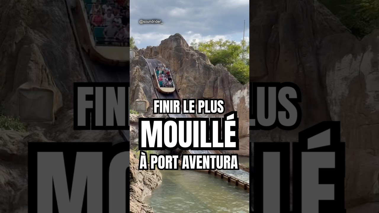 Vivez l'Expérience la Plus Mouillée à Port Aventura 💦