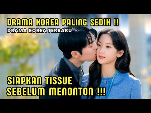 DRAMA KOREA SEDIH TERBARU‼️GADIS MISKIN BERTEMU CEO KAYA DAN MENCINTAINYA - ALUR CERITA SEDIH