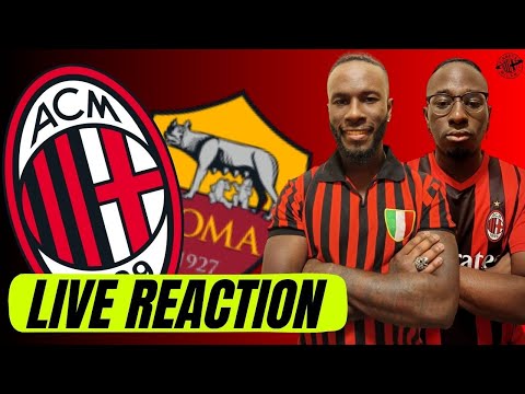 🔥 MILAN-ROMA LIVE REACTION 🔴⚫ CON I BLACKDEVILS