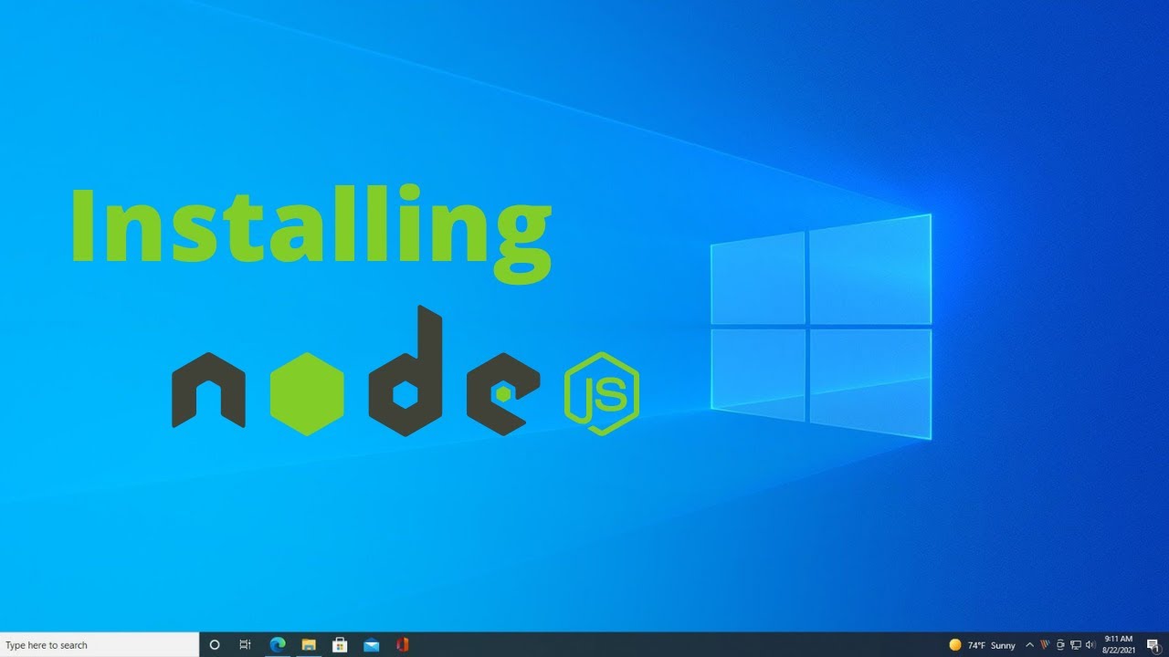Install Node.js on Windows 10 (2021) & Run Hello World