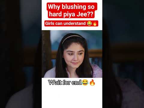 wait for end 😱🔥 | Why girls😂😂 | Dure Fishan is blushing so hard | Piya Jee what happened 😂??