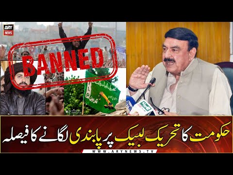 Govt Bans Tehreek-e-Labbaik Pakistan (TLP) Under Anti-Terrorism Act