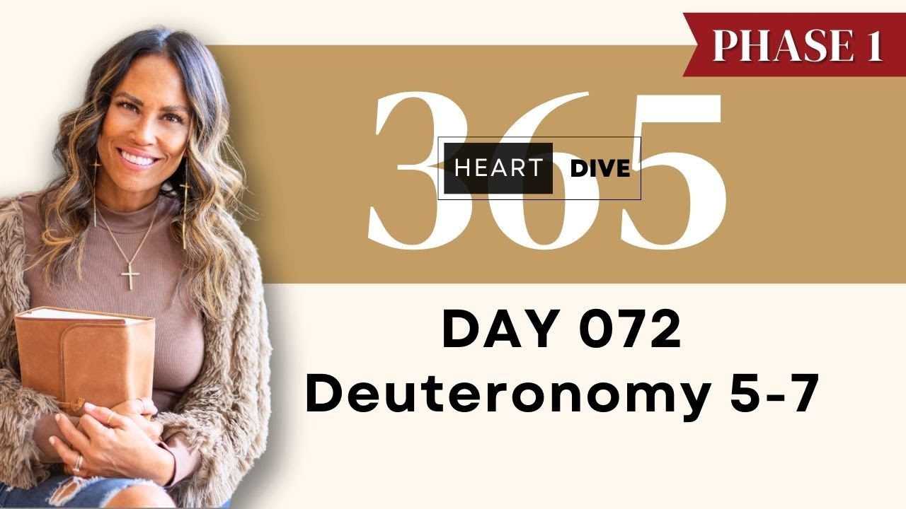 Day 072: Deuteronomy 5-7 | Daily One Year Bible Study with Audio and Commentary