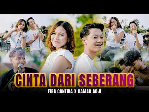 CINTA DARI SEBERANG - Fira Cantika X Damar Adji (Official Music Video)