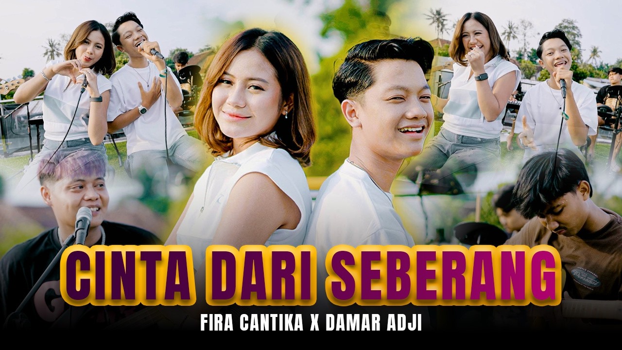 Cinta Dari Seberang 🎶 Fira Cantika & Damar Adji Official Music Video
