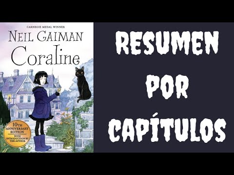 Coraline de Neil Gaiman. Resumen por capítulos