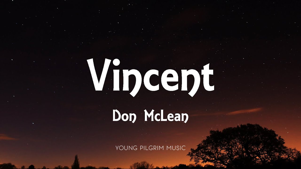 Don McLean - Vincent (Lyrics) 🎶