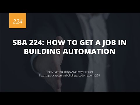 SBA 224: How to Get a Job in Building Automation