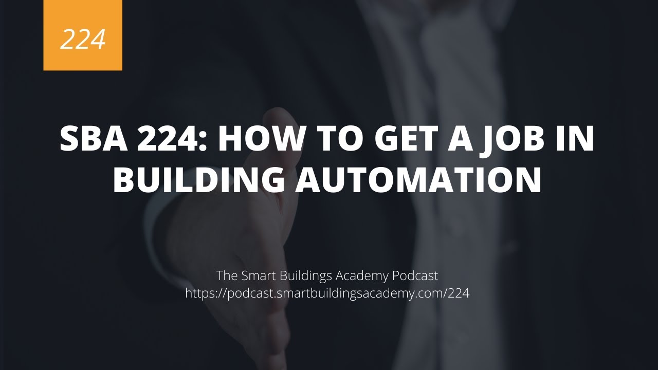 SBA 224: Your Guide to Landing a Building Automation Job 🏢