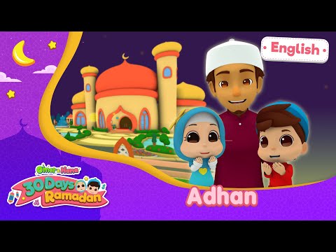 Adhan | 30 Days Ramadan | Omar & Hana English