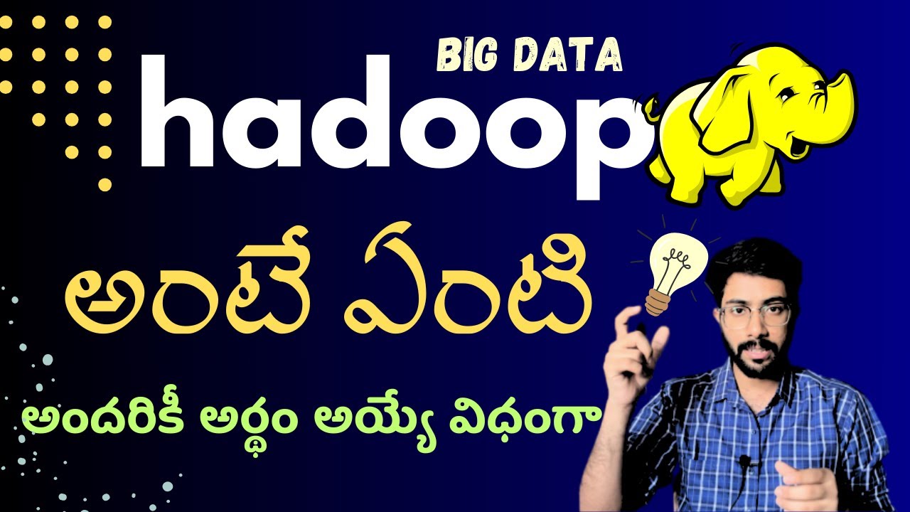 Hadoop అంటే ఏంటి? బిగ్ డేటా పరిచయం | Telugu | Vamsi Bhavani