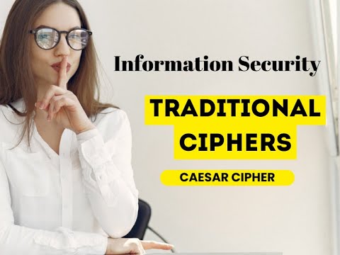 Ceasar Cipher | Traditional Ciphers | Information Security