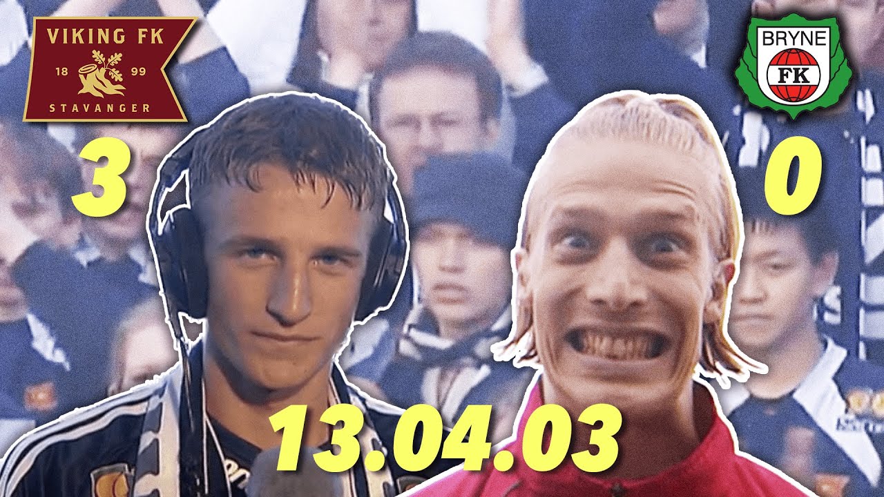 RETRO: Viking - Bryne 2003 ⚽