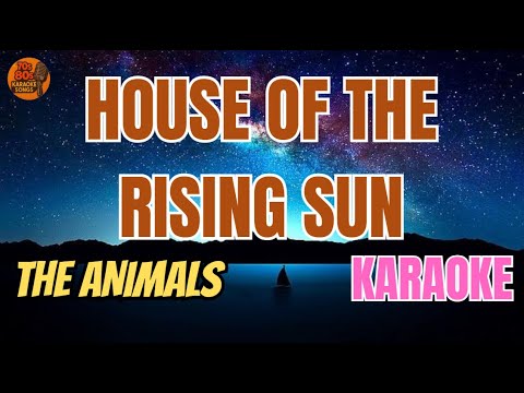 The Animals - House of the Rising Sun (Karaoke ๐ค)