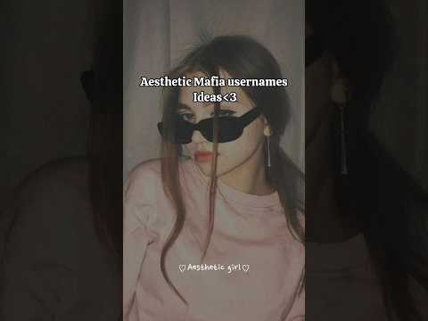 Aesthetic Mafia Usernames Ideas 💅🔥#fypシ