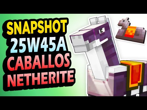β
Llegaron los Caballos de NETHERITE! π Snapshot 25W45A Minecraft 1.21.11
