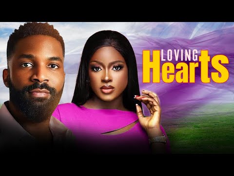 LOVING HEARTS - ELLA IDU, ESO DIKE | Nigerian Movies 2024 Latest Full Movies