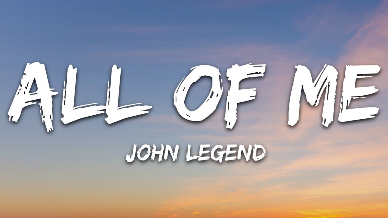 John Legend - All of Me πΆ Lyrics & Official Video