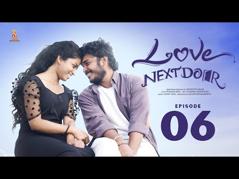 LOVE NEXT DOOR | Episode 06 | Telugu Web Series 2025 | JSR Entertainments |