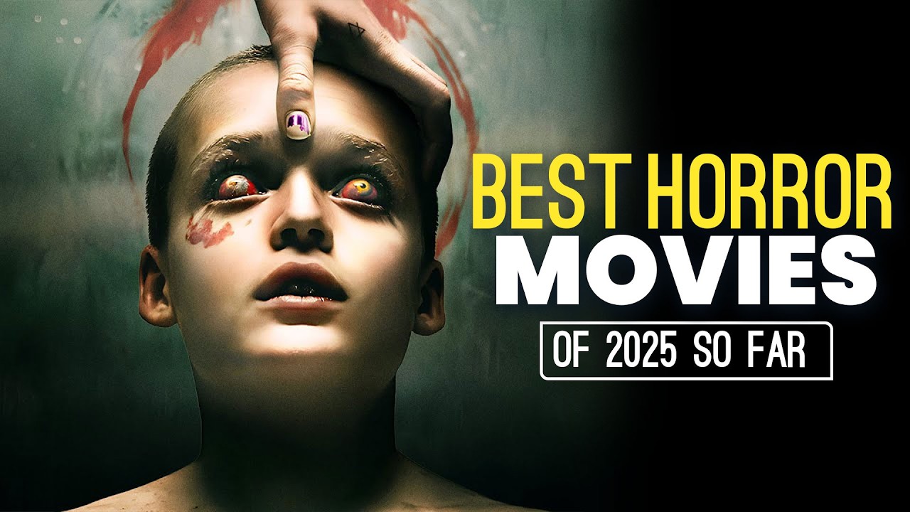 Top 10 Horror Movies of 2025 So Far 🎬