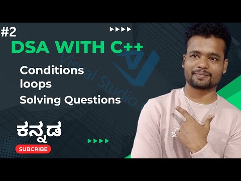 [DSA-03] - Conditions, Loops and coding questions ||Kannada|| -by Script Kiddie