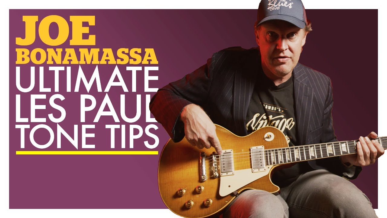 Joe Bonamassa: Tone Tips for Les Pauls