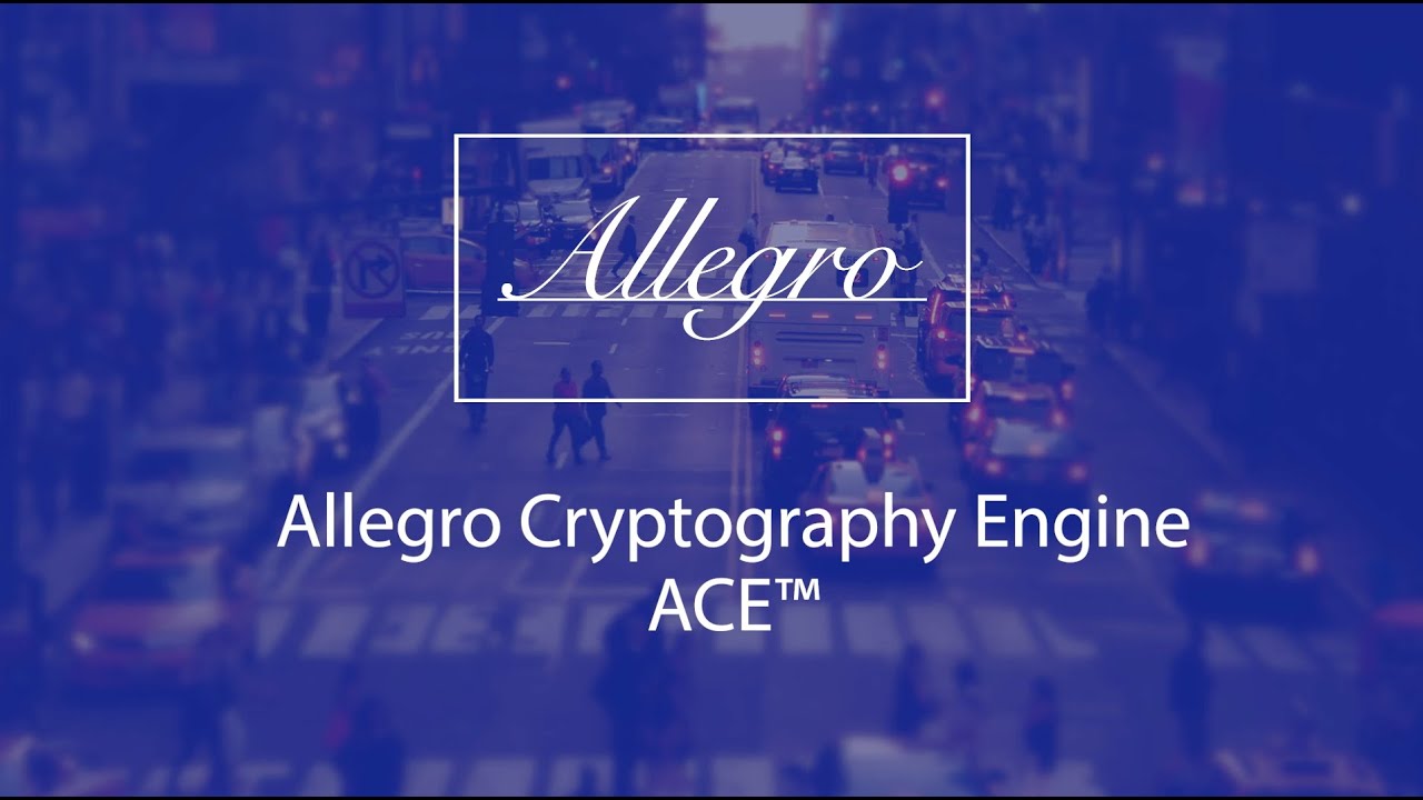 Allegro ACE™: FIPS-Validated Cryptography for Secure IoT Devices 🔒