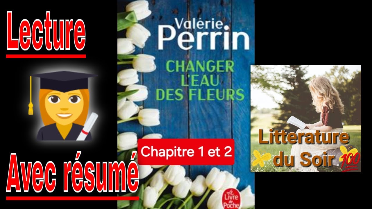 1- Changer l'eau des fleurs - Chapitres 1 & 2 🎧